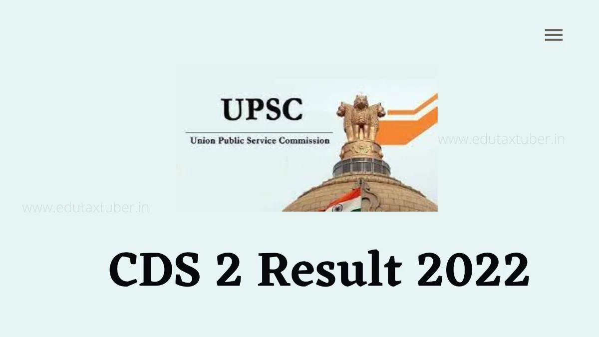 CDS 2 Result 2022 announced by UPSC : Download Result