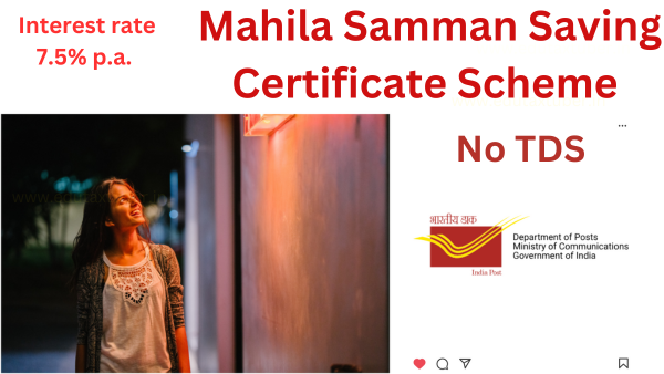 Mahila Samman Saving Certificate Scheme – How to Apply? Eligibility, Interest Rate, Tax Benefits